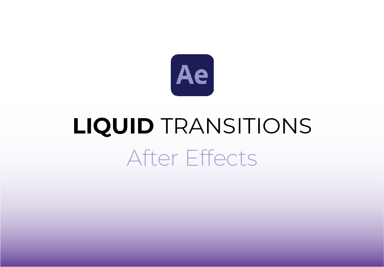 Liquid-Transitions-After-effects