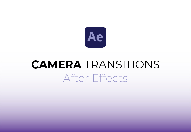 camera-transitions-for-after-effects